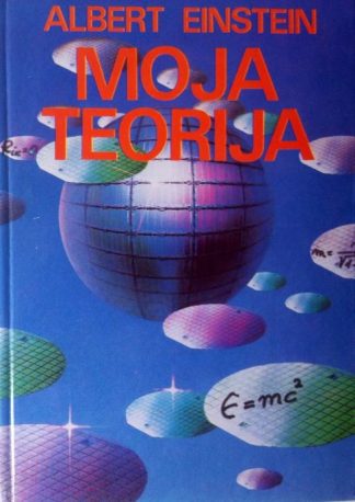 Moja teorija - Albert Einstein