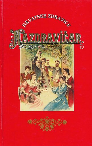 Nazdravičar i govornik za sve prilike života