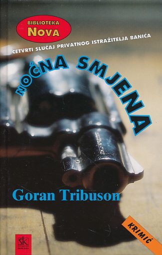 Noćna smjena - Goran Tribuson