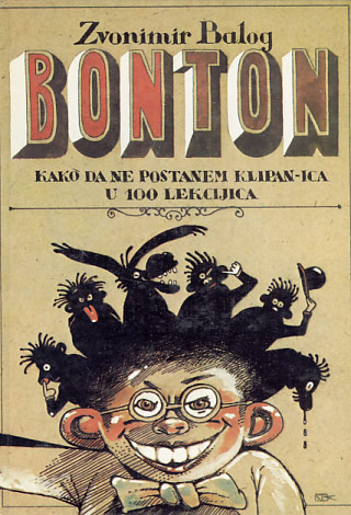 Bonton – kako da ne postanem klipan-ica – Zvonimir Balog (tvrdi uvez)