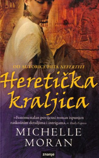 Heretička kraljica - Michelle Moran