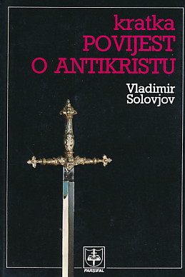 Kratka povijest o Antikristu - Vladimir Solovjev
