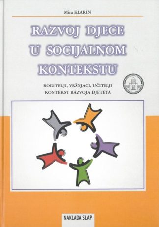 Razvoj djece u socijalnom kontekstu – Mira Klarin