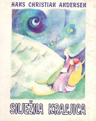 Snježna kraljica – Hans Christian Andersen