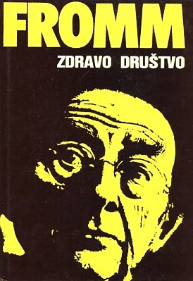 Zdravo društvo - Erich Fromm