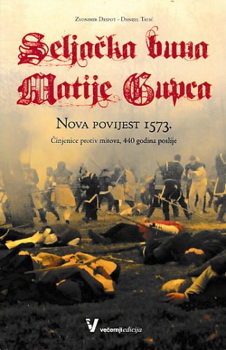 Seljačka buna Matije Gupca - Zvonimir Despot