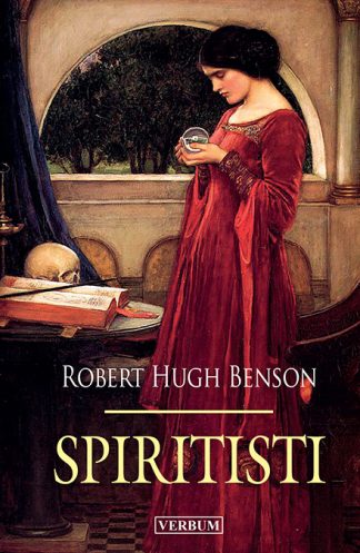 Spiritisti - Robert Hugh Benson