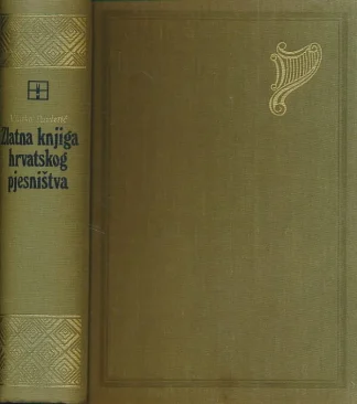 Zlatna knjiga hrvatskog pjesništva - Vlatko Pavletić